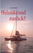 Richter |  Helsinki und zurück? | eBook | Sack Fachmedien