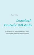 Weber |  Liederbuch (Deutsche Volkslieder) | eBook | Sack Fachmedien
