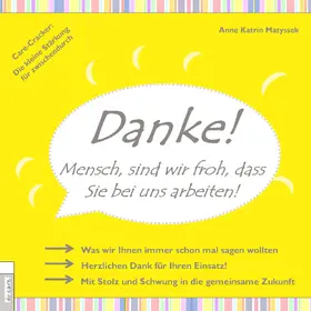 Matyssek |  DANKE! Mensch, sind wir froh, dass Sie bei uns arbeiten | eBook | Sack Fachmedien
