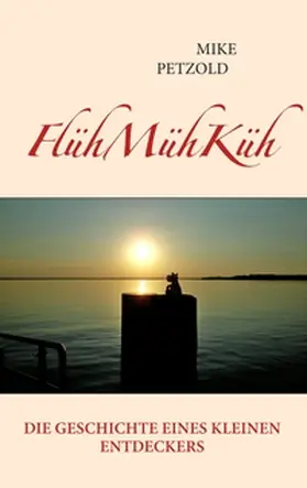 Petzold |  FlühMühKüh | Buch |  Sack Fachmedien