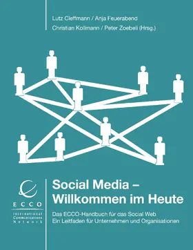 Cleffmann / Feuerabend / Kollmann |  Social Media - Willkommen im Heute | eBook | Sack Fachmedien