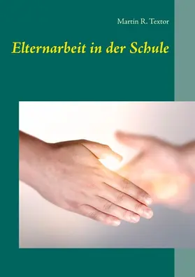 Textor |  Elternarbeit in der Schule | eBook | Sack Fachmedien