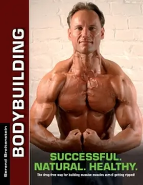 Breitenstein |  Bodybuilding - Successful. Natural. Healthy. | Buch |  Sack Fachmedien