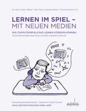 Herber / Alfred / Eiden |  Lernen im Spiel - mit neuen Medien | eBook | Sack Fachmedien