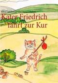 Landmesser / Schubert |  Kater Friedrich fährt zur Kur | Buch |  Sack Fachmedien