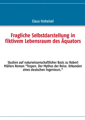 Hoheisel |  Fragliche Selbstdarstellung in fiktivem Lebensraum des Äquators | eBook | Sack Fachmedien