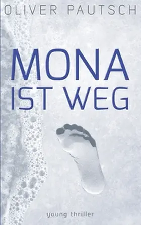 Pautsch |  Mona ist weg | Buch |  Sack Fachmedien
