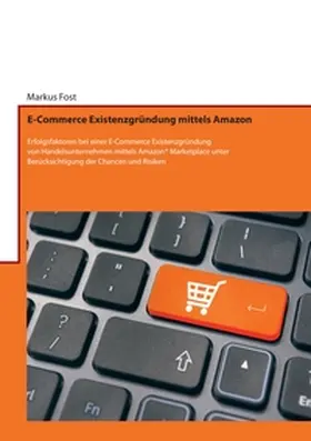 Fost |  E-Commerce Existenzgründung mittels Amazon | Buch |  Sack Fachmedien