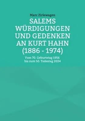 Zirlewagen |  Salems Würdigungen und Gedenken an Kurt Hahn (1886 - 1974) | Buch |  Sack Fachmedien