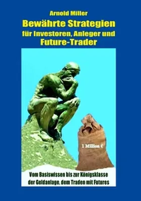 Miller |  Bewährte Strategien für Investoren, Anleger und Future-Trader | Buch |  Sack Fachmedien