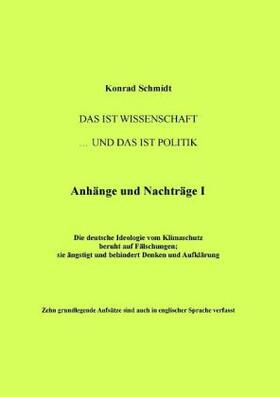 Schmidt |  Das ist Wissenschaft ... und das ist Politik | Buch |  Sack Fachmedien