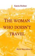 Richter |  The woman who doesn't travel | eBook | Sack Fachmedien