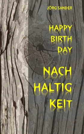 Sander |  Happy Birthday Nachhaltigkeit | eBook | Sack Fachmedien