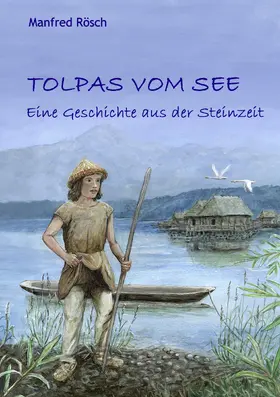 Rösch / Bauwe |  Tolpas vom See | eBook | Sack Fachmedien