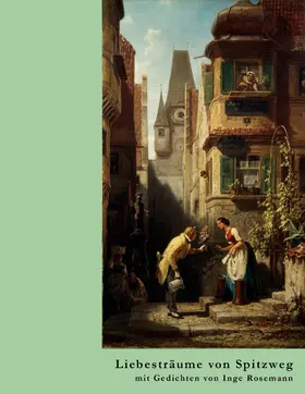 Rosemann |  Liebesträume von Spitzweg | eBook | Sack Fachmedien