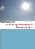 Müller |  Rückführung und Reinkarnation | eBook | Sack Fachmedien