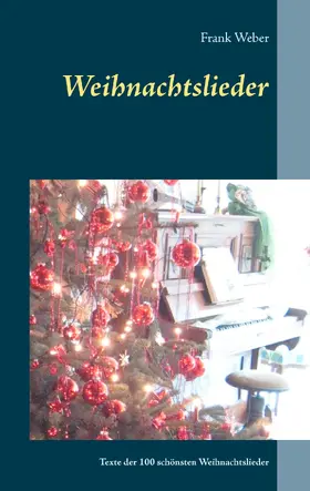 Weber |  Weihnachtslieder | eBook | Sack Fachmedien