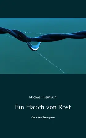 Heinisch |  Ein Hauch von Rost | eBook | Sack Fachmedien