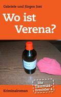 Jost |  Die Taunus-Ermittler, Band 4 - Wo ist Verena? | eBook | Sack Fachmedien