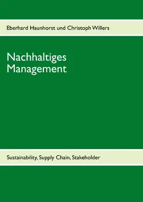 Haunhorst / Willers |  Nachhaltiges Management | eBook | Sack Fachmedien