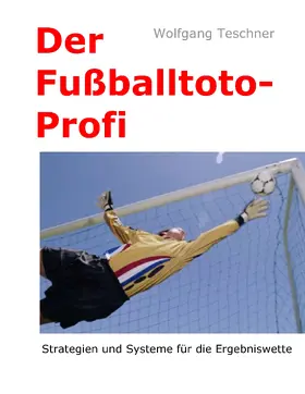 Teschner |  Der Fußballtoto-Profi | eBook | Sack Fachmedien
