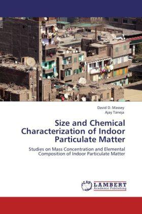 Massey / Taneja |  Size and Chemical Characterization of Indoor Particulate Matter | Buch |  Sack Fachmedien