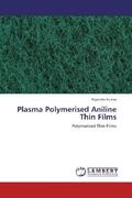 Kumar |  Plasma Polymerised Aniline Thin Films | Buch |  Sack Fachmedien