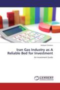 Omidvar |  Iran Gas Industry as A Reliable Bed for Investment | Buch |  Sack Fachmedien
