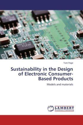 Page |  Sustainability in the Design of Electronic Consumer-Based Products | Buch |  Sack Fachmedien
