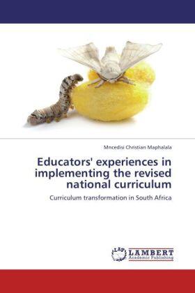 Maphalala |  Educators' experiences in implementing the revised national curriculum | Buch |  Sack Fachmedien