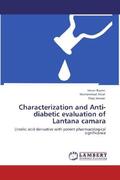 Kazmi / Afzal / Anwar |  Characterization and Anti-diabetic evaluation of Lantana camara | Buch |  Sack Fachmedien