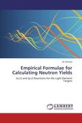 Ahmed |  Empirical Formulae for Calculating Neutron Yields | Buch |  Sack Fachmedien