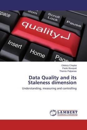 Chayka / Bouquet / Palpanas |  Data Quality and its Staleness dimension | Buch |  Sack Fachmedien