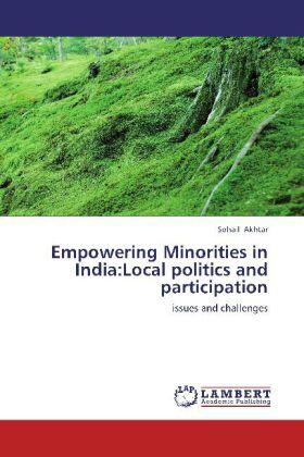 Akhtar |  Empowering Minorities in India:Local politics and participation | Buch |  Sack Fachmedien