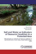 Kumar / Vashistha / Rajvanshi |  Soil and Water as Indicators of Resource Condition in a Protected Area | Buch |  Sack Fachmedien