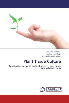 Faisal / Anis / Alatar |  Plant Tissue Culture | Buch |  Sack Fachmedien