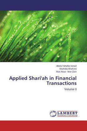 Ismail / Shahimi / Mat Zain |  Applied Shari'ah in Financial Transactions | Buch |  Sack Fachmedien