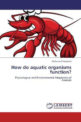 Megahed |  How do aquatic organisms function? | Buch |  Sack Fachmedien