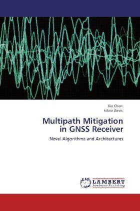 Chen / Dovis | Multipath Mitigation  in GNSS Receiver | Buch | 978-3-8484-2409-2 | sack.de