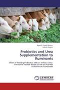 Meena / Gupta |  Probiotics and Urea Supplementation to Ruminants | Buch |  Sack Fachmedien