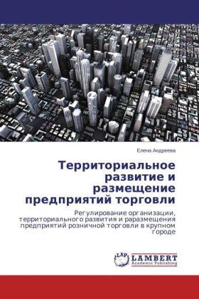 Andreewa | Territorial'noe razwitie i razmeschenie  predpriqtij torgowli | Buch | 978-3-8484-3586-9 | sack.de
