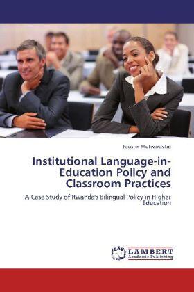Mutwarasibo |  Institutional Language-in-Education Policy and Classroom Practices | Buch |  Sack Fachmedien