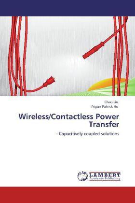 Liu / Hu |  Wireless/Contactless Power Transfer | Buch |  Sack Fachmedien