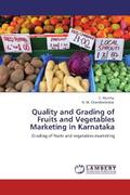 Murthy / Chandrashekar |  Quality and Grading of Fruits and Vegetables Marketing in Karnataka | Buch |  Sack Fachmedien