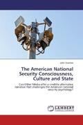 Stanton |  The American National Security Consciousness, Culture and State | Buch |  Sack Fachmedien