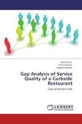 Mehta / Sharma |  Gap Analysis of Service Quality of a Curbside Restaurant | Buch |  Sack Fachmedien