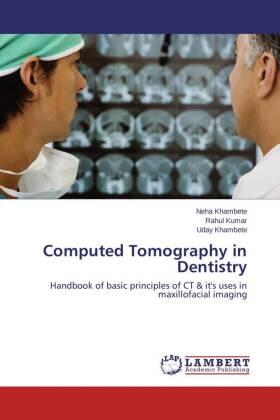 Khambete / Kumar |  Computed Tomography in Dentistry | Buch |  Sack Fachmedien