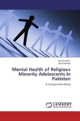 Iqbal / Ahmad |  Mental Health of Religious Minority Adolescents in Pakistan | Buch |  Sack Fachmedien