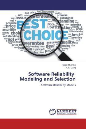 Sharma / Garg |  Software Reliability   Modeling and Selection | Buch |  Sack Fachmedien