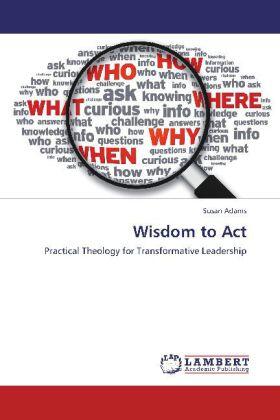 Adams |  Wisdom to Act | Buch |  Sack Fachmedien